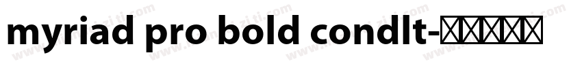 myriad pro bold condlt字体转换